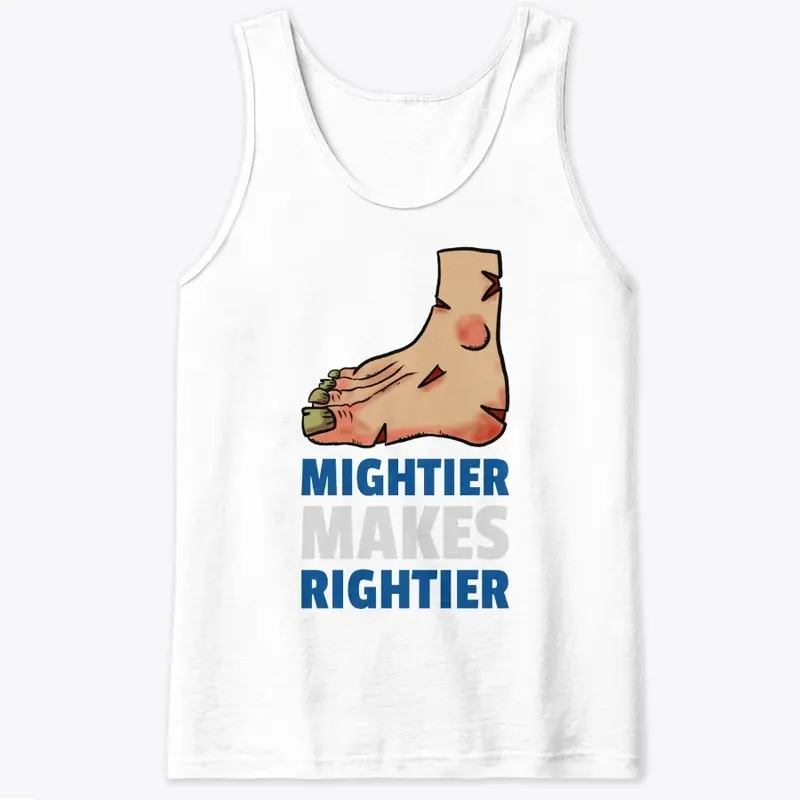 Mightier Makes Rightier